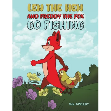 Len the Hen and Freddy the Fox Go Fishing