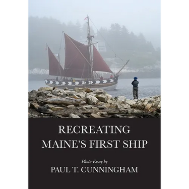 Recreating Maine's First Ship