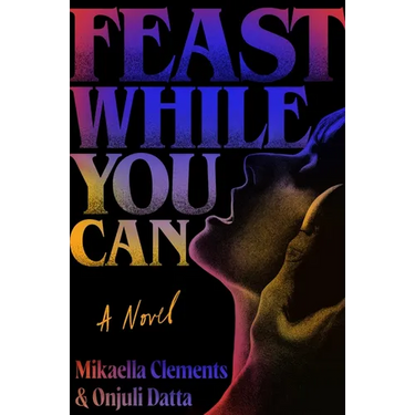 Feast While You Can