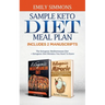 Sample keto diet meal plan: Includes 2 Manuscripts The Ketogenic Mediterranean Diet+Ketogenic Diet Mistakes You Need To Know