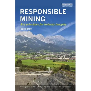 Responsible Mining: Key Principles for Industry Integrity
