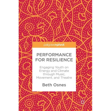 Performance for Resilience: Engaging Youth on Energy and Climate Through Music, Movement, and Theatre