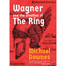 Wagner and the Creation of the Ring