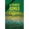 The Fourth Romeo Affair