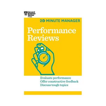 Performance Reviews (HBR 20-Minute Manager Series)