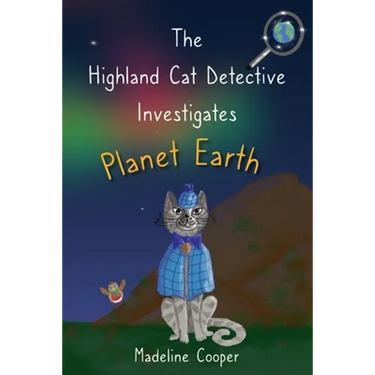 The Highland Cat Detective Investigates Planet Earth