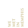 We Met in Memphis: Art Collection