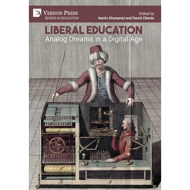Liberal Education: Analog Dreams in a Digital Age