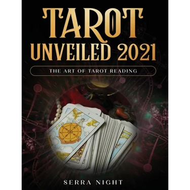 Tarot Unveiled 2021: The Art of Tarot Reading