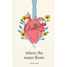 where the water flows
