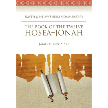 The Book of the Twelve: Hosea-Jonah