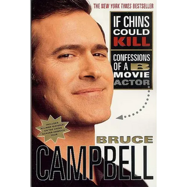 If Chins Could Kill: Confessions of A B Movie Actor