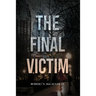 The Final Victim