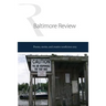 The Baltimore Review 2013: 2013 Print collection of the poems, stories, and creative nonfiction published in The Baltimore Review's summer and fa