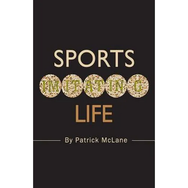 Sports Imitating Life
