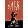 Jack Slater: A Long Year In Outlaw Country