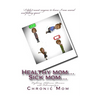 Healthy mom... Sick mom: Fighting Addisons Disease and Fibromyalgia
