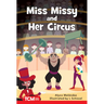 Miss Missy and Her Circus: Level 2: Book 24