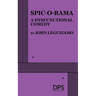 Spic-O-Rama: A Dysfunctional Comedy
