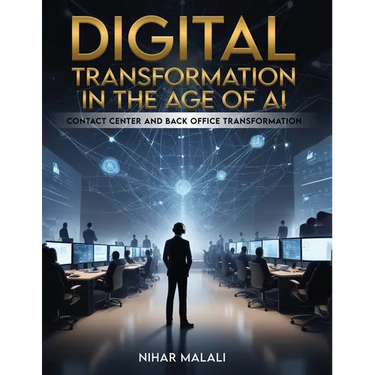 Digital Transformation in the Age of AI: Contact Center and Back Office Transformation
