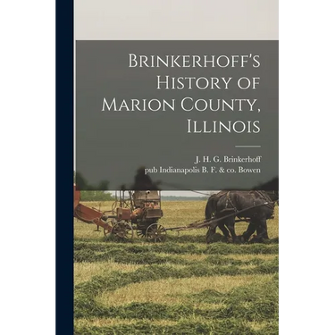 Brinkerhoff's History of Marion County, Illinois