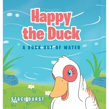 Happy the Duck: A Duck Out of Water