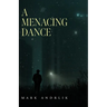 A Menacing Dance