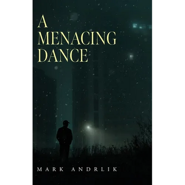 A Menacing Dance