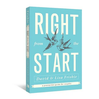 Right from the Start: A Premarital Guide for Couples
