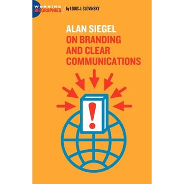 Alan Siegel: On Branding and Clear Communications