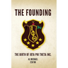 The Founding: The Birth of Iota Phi Theta Inc.