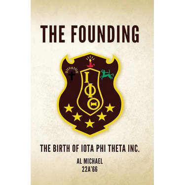 The Founding: The Birth of Iota Phi Theta Inc.