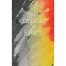 The Colours of Birds
