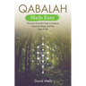 Qabalah Made Easy: Discover Powerful Tools to Explore Practical Magic and the Tree of Life