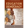 Education for Democracy: A Renewed Approach to Civic Inquiries for Social Justice