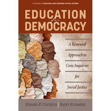 Education for Democracy: A Renewed Approach to Civic Inquiries for Social Justice