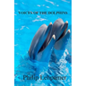 Voices of the Dolphins
