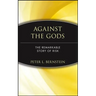 Against the Gods: The Remarkable Story of Risk