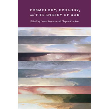 Cosmology, Ecology, and the Energy of God