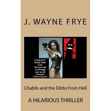 Chablis and the Dildo from Hell