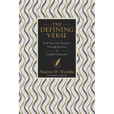 The Defining Verse: Find Your Life's Sentence Through the Lives of 63 Bible Characters
