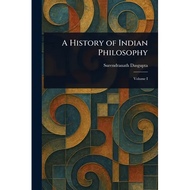 A History of Indian Philosophy