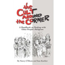 The Cult Around the Corner: A Handbook on Dealing with Other People's Religions