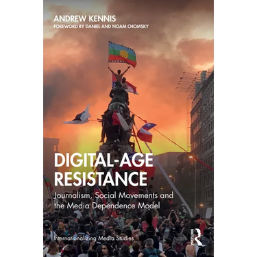 Digital-Age Resistance: Journalism, Social Movements and the Media Dependence Model