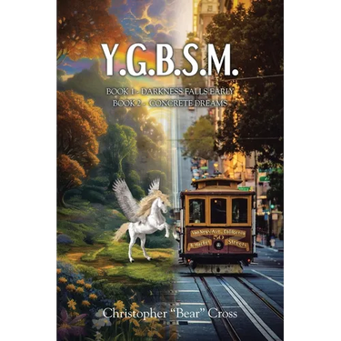 Y.G.B.S.M.: Darkness Falls Early Book 2 - Concrete Dreams
