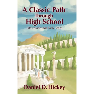 A Classic Path Through High School: Life Lessons for Early Teens