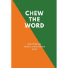Chew the Word