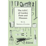 The A.B.C. of Garden Pests and Diseases