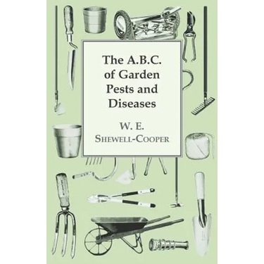 The A.B.C. of Garden Pests and Diseases