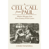 A Cell Call from Paul: Modern Messages from First-Century Prison Letters